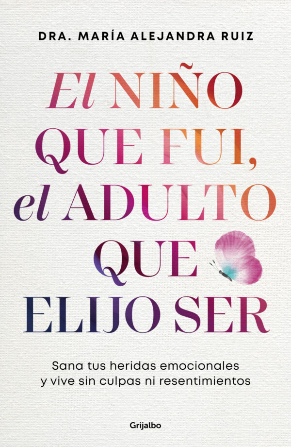 El niño que fui, el adulto que elijo ser