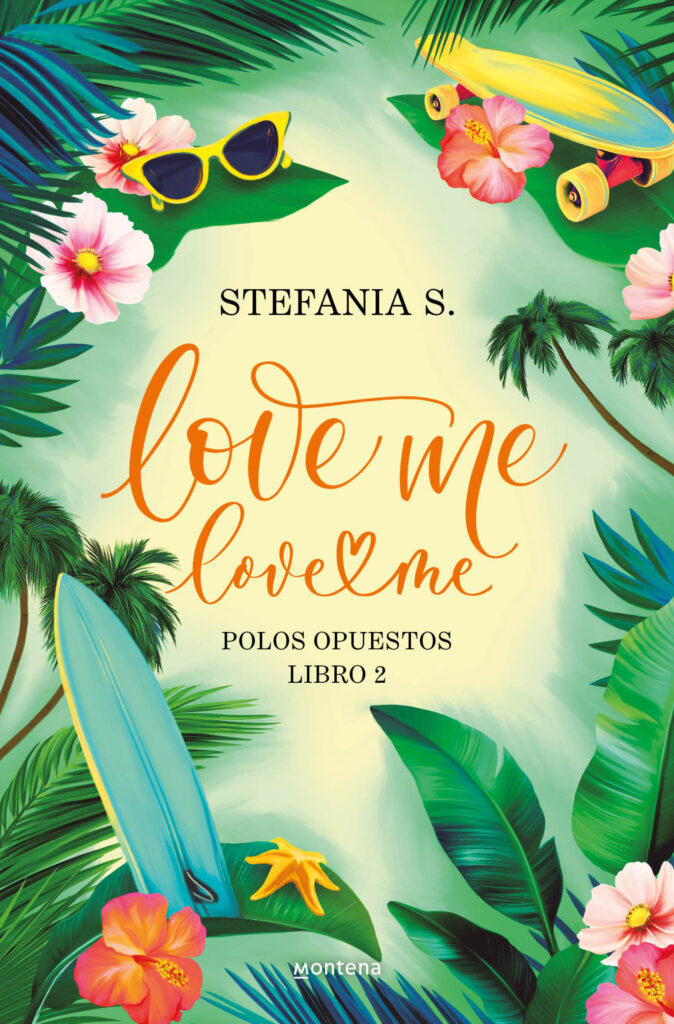 Love me, love me. Polos opuestos. Libro 1 Parte 2