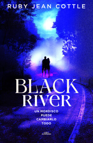 Black River. Un mordisco puede cambiarlo todo