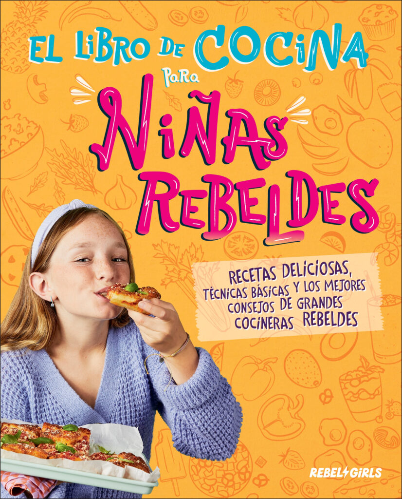 El libro de la cocina para niñas rebeldes
