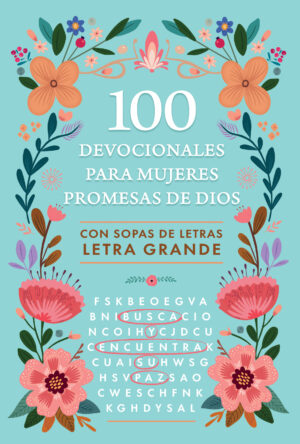 100 devocionales para mujeres. Promesas de Dios con sopa de letras (LARGE PRINT / LETRA GRANDE)
