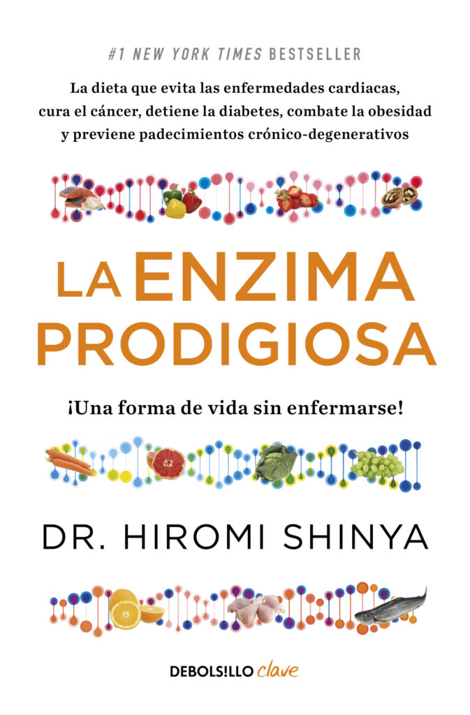 La enzima prodigiosa. ¡Una forma de vida sin enfermarse!