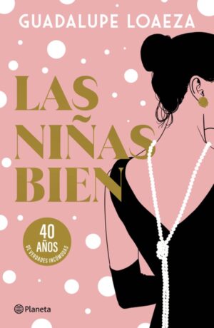 Las niñas bien. 40 aniversario (Novela)