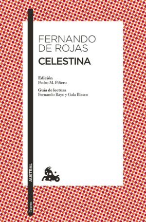 Celestina (o tragicomedia de Calisto y Melibea)
