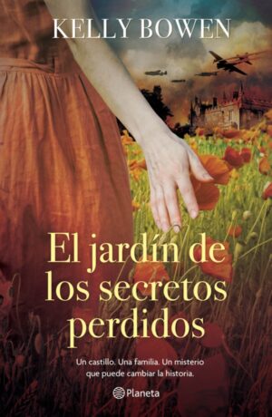 El jardín de los secretos perdidos ( Novela histórica)