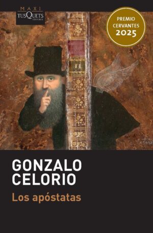 Los apóstatas (Novela). Premio Cervantes 2025