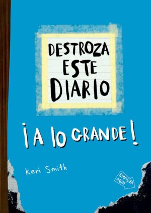 Destroza este diario: A lo grande (Azul)