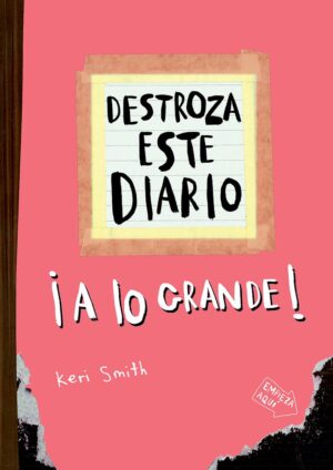 Destroza este diario: A lo grande (Naranja flúor)