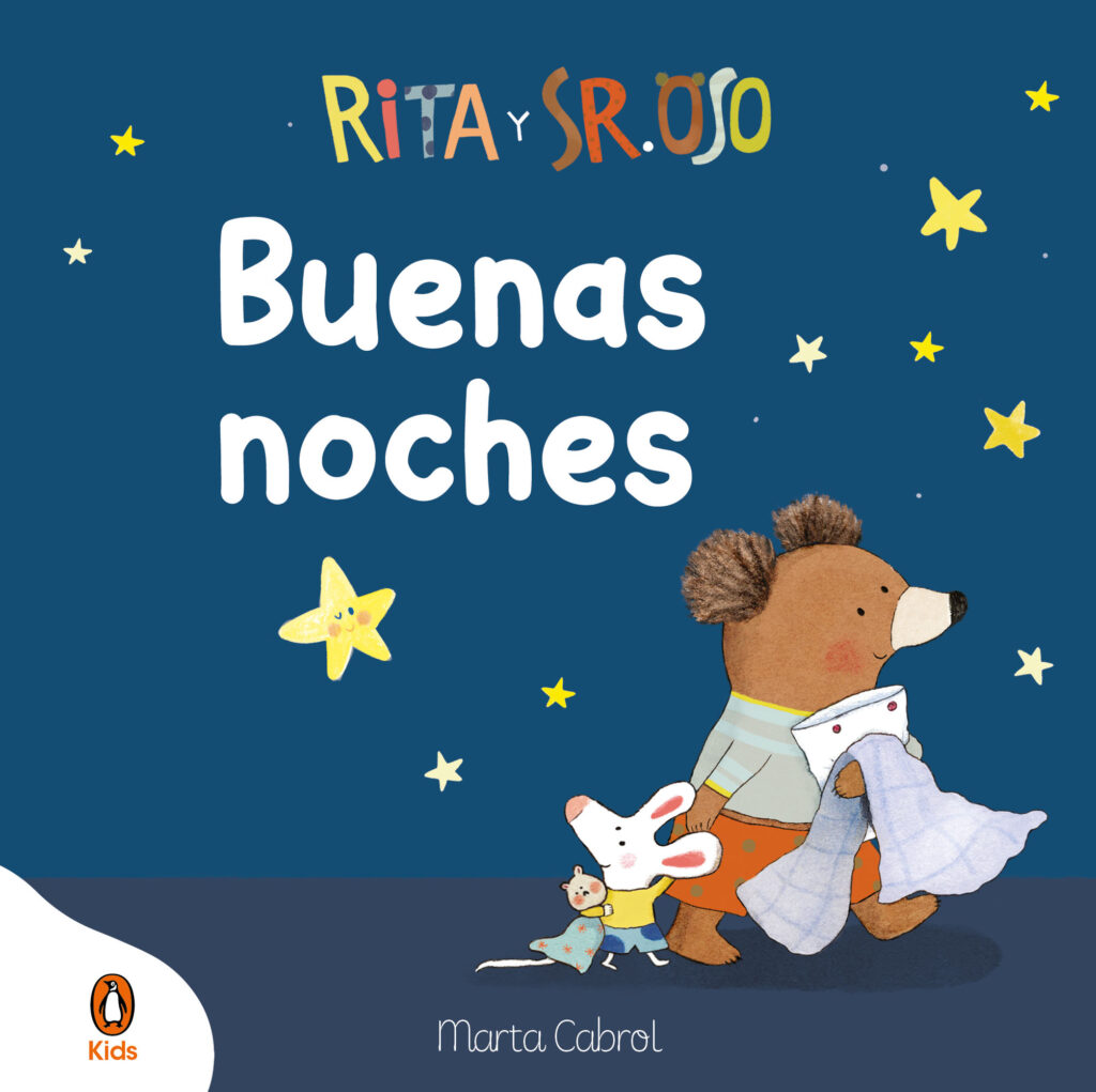 Rita y Sr. Oso. ¡Buenas noches! Libro con mecanismos para deslizar, girar y soñar