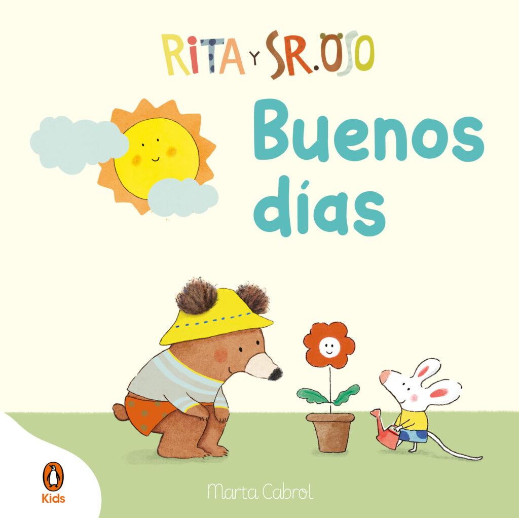 Rita y Sr. Oso. ¡Buenos días! Libro con mecanismos para deslizar, girar y soñar