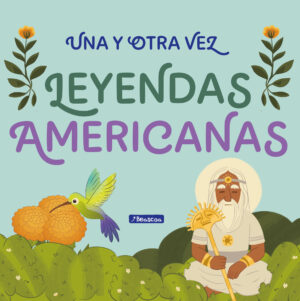 Una y otra vez. Leyendas americanas