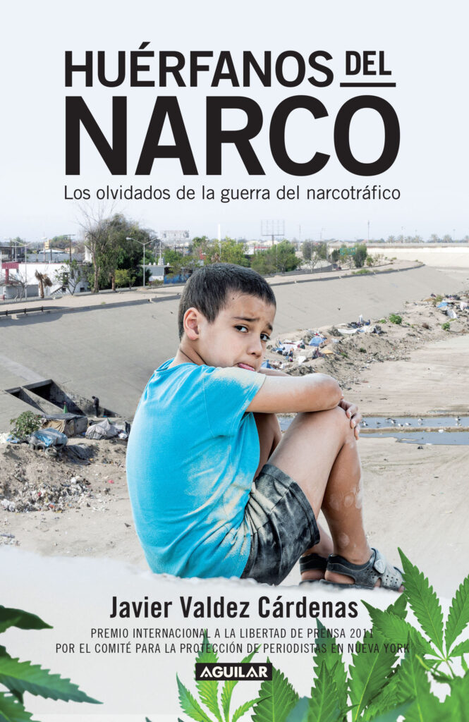 Huérfanos del narco – Los olvidados de la guerra del narcotráfico