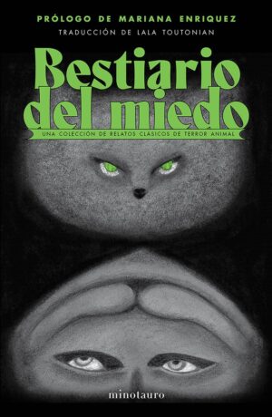 Bestiario del miedo: Una colección de relatos clásicos de terror animal