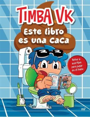 Este libro es una caca: Retos y acertijos para jugar en el baño