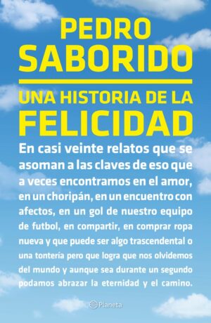 Una historia de la felicidad (Relatos)