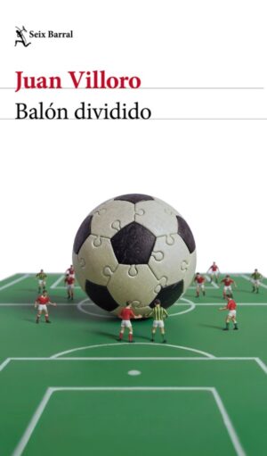 Balón dividido (Crónica y ensayo)