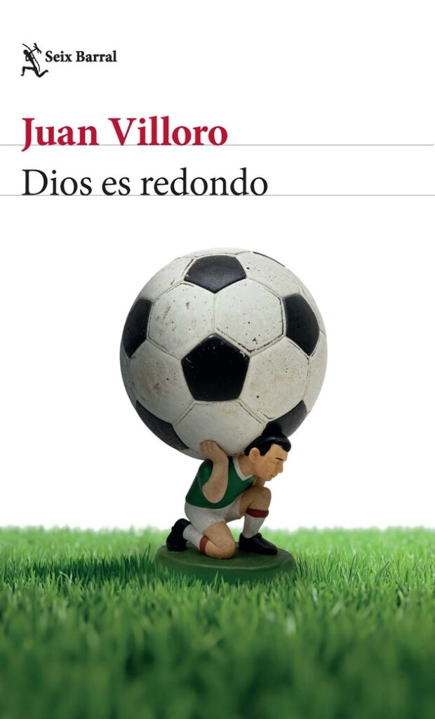 Dios es redondo (Crónica y ensayo)