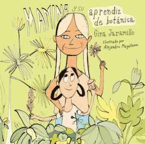 Mamina y su aprendiz de botánica