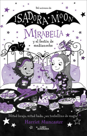 Isadora Moon. Mirabella y el festín de medianoche