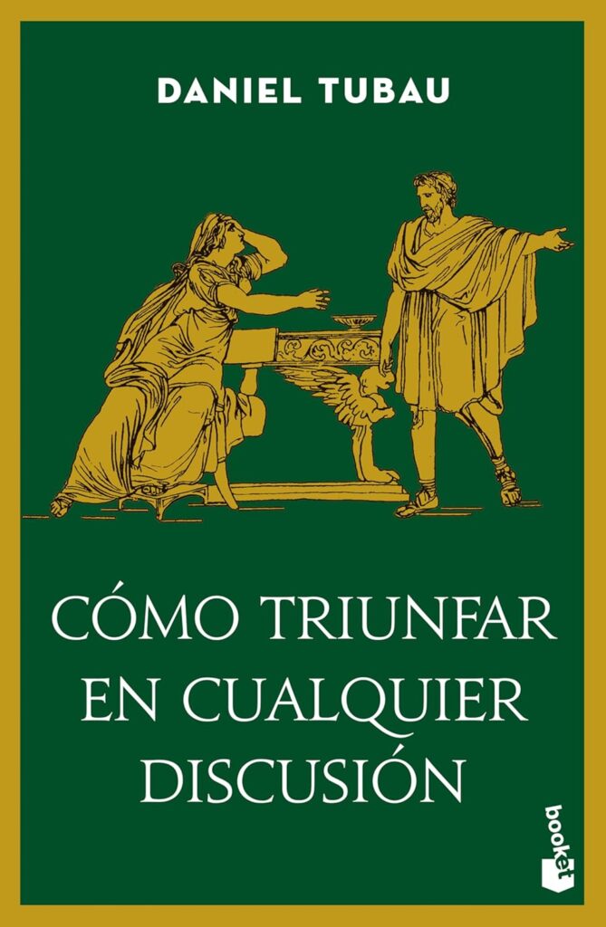 Cómo triunfar en cualquier discusión