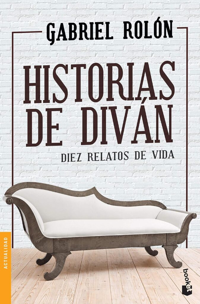 Historias del diván: Diez relatos de vida