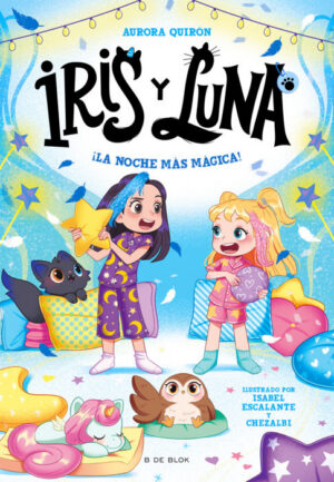 Iris y Luna ¡La noche más mágica!