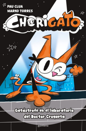 ChoriGato. Gatástrofe en el laboratorio del Doctor Croqueta