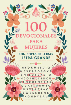100 devocionales para mujeres. Con sopa de letras (LARGE PRINT / LETRA GRANDE)