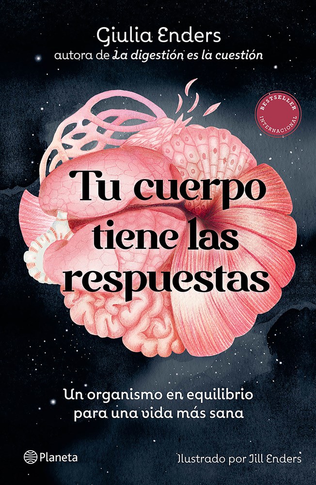 Tu cuerpo tiene las respuestas: Un organismo en equilibrio para una vida más sana