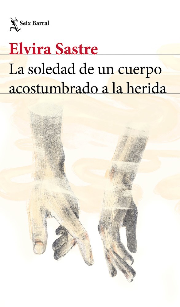 La soledad de un cuerpo acostumbrado a la herida (Poesía)