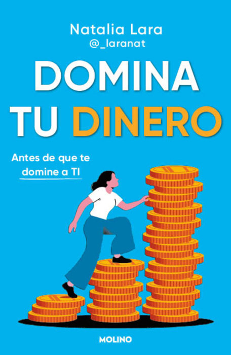 Domina tu dinero (antes de que te domine a ti)