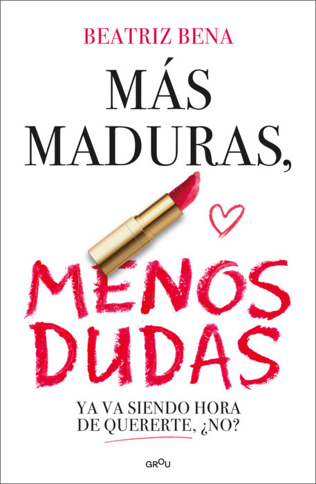 Más maduras, menos dudas