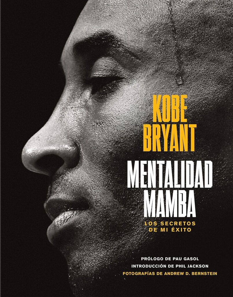 Mentalidad Mamba. Los secretos de mi éxito