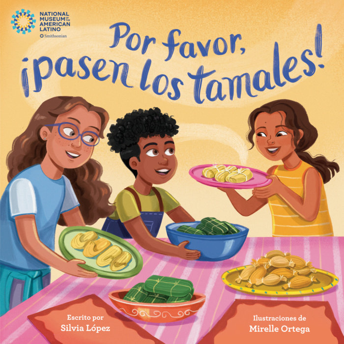 Por favor, ¡pasen los tamales!