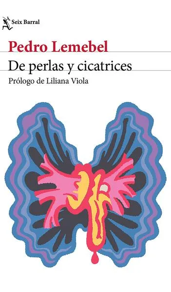 De perlas y cicatrices (Crónica literaria)
