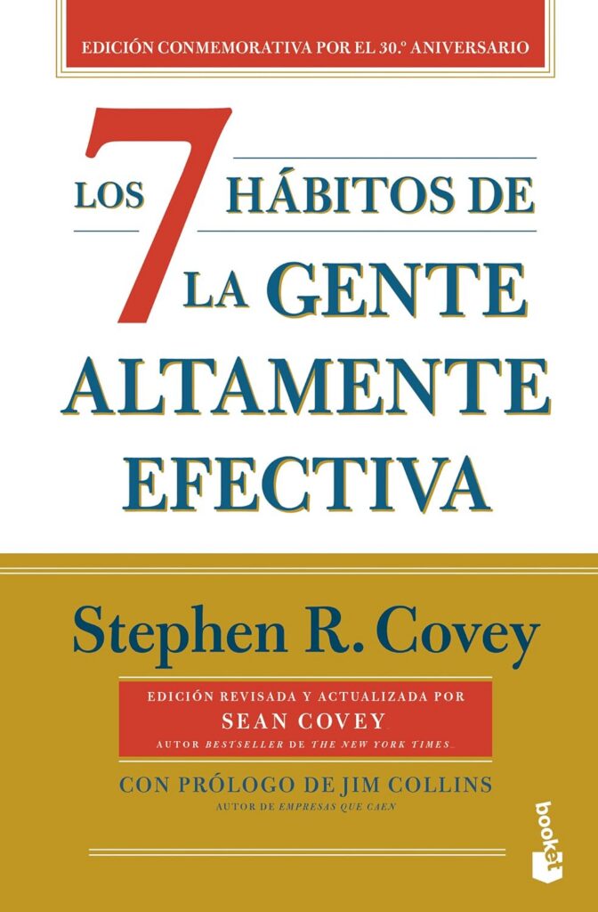 Los 7 hábitos de la gente altamente efectiva (30 aniversario)
