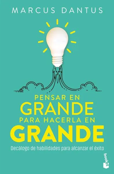 Pensar en grande para hacerla en grande