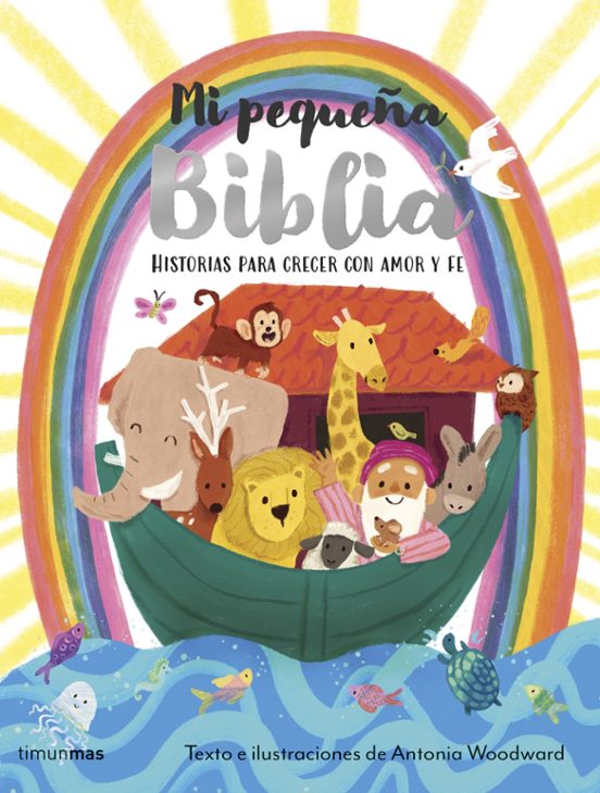 Mi Pequeña Biblia: Historias para crecer con amor y fe. Premio IBPA 2026